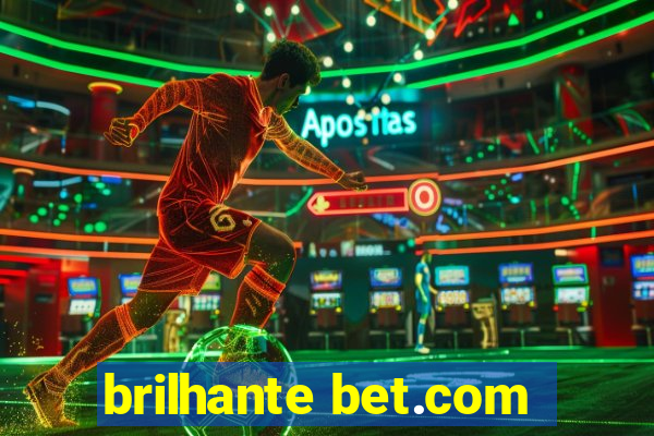 brilhante bet.com